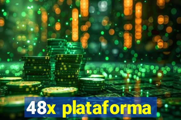 48x plataforma