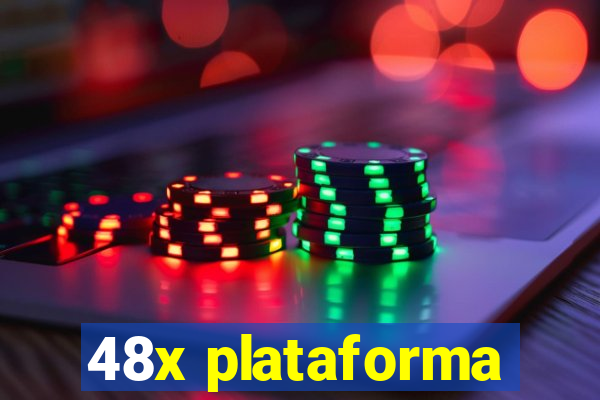 48x plataforma