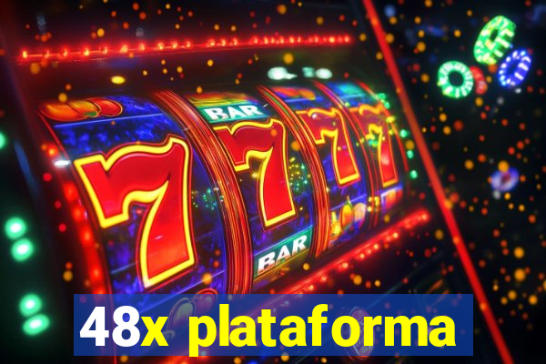 48x plataforma