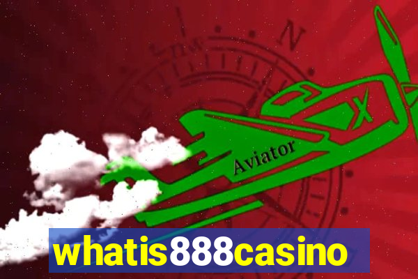 whatis888casino