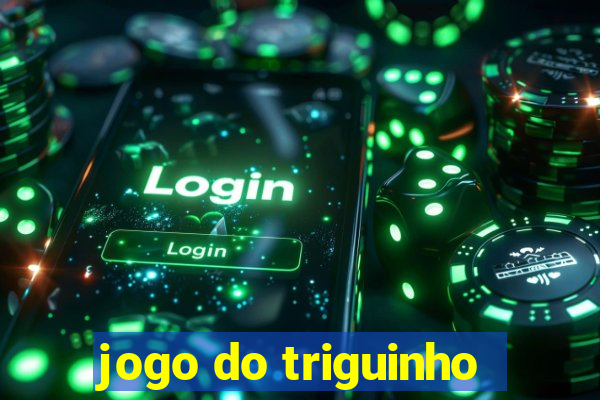 jogo do triguinho