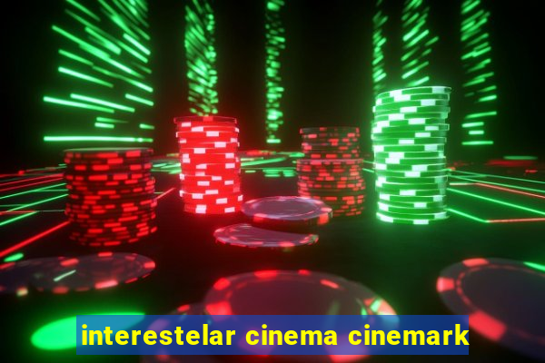 interestelar cinema cinemark