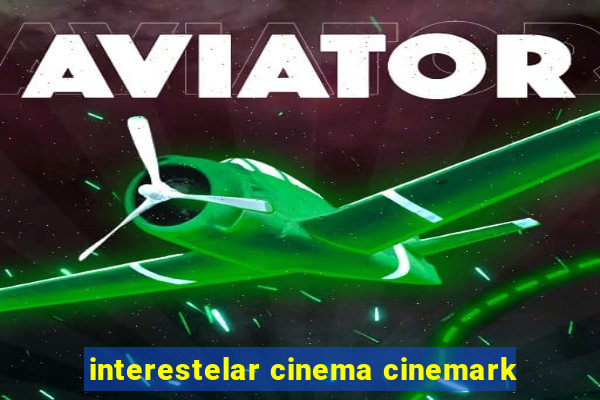 interestelar cinema cinemark