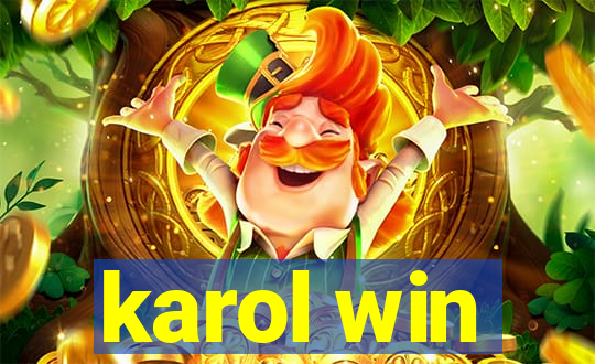 karol win