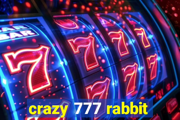 crazy 777 rabbit