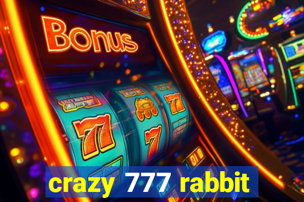 crazy 777 rabbit