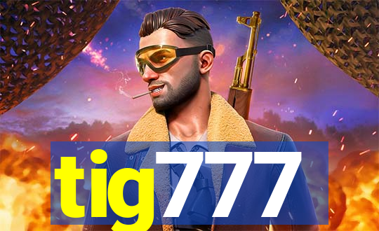 tig777