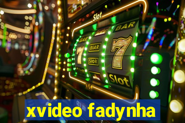 xvideo fadynha