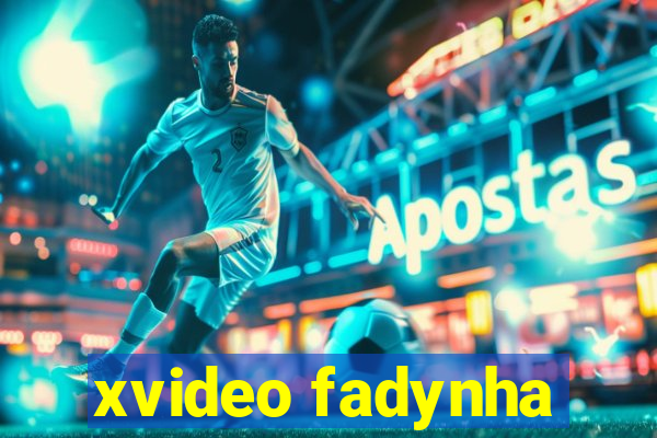 xvideo fadynha