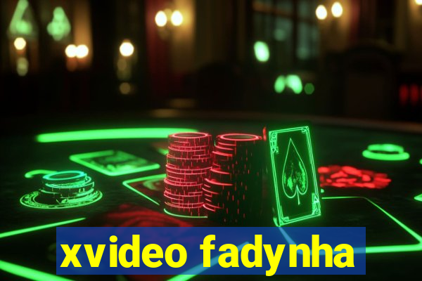 xvideo fadynha