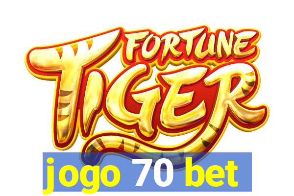 jogo 70 bet