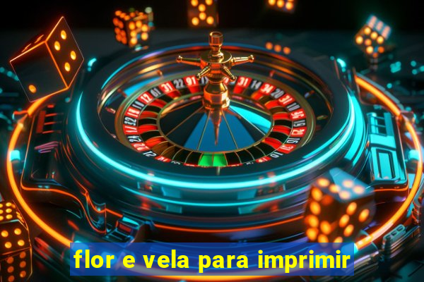 flor e vela para imprimir