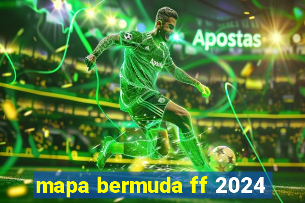 mapa bermuda ff 2024