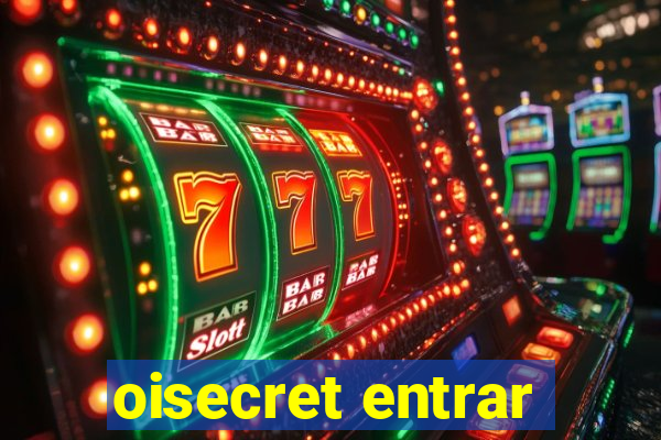 oisecret entrar