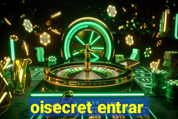 oisecret entrar