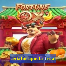 aviator aposta 1 real