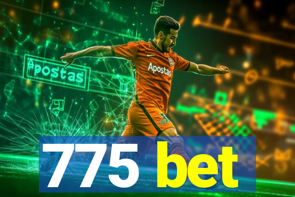 775 bet