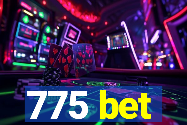 775 bet