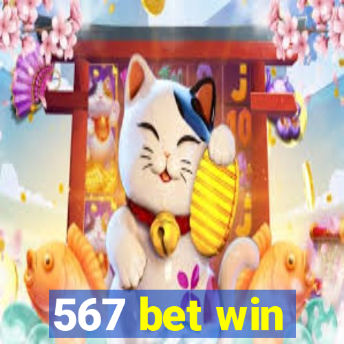 567 bet win