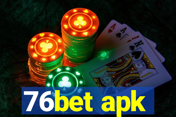 76bet apk