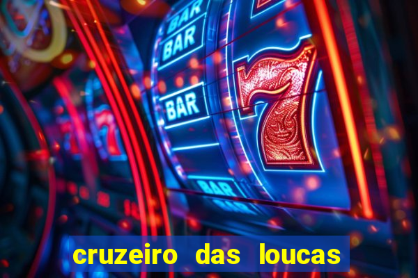 cruzeiro das loucas filme completo dublado superflix