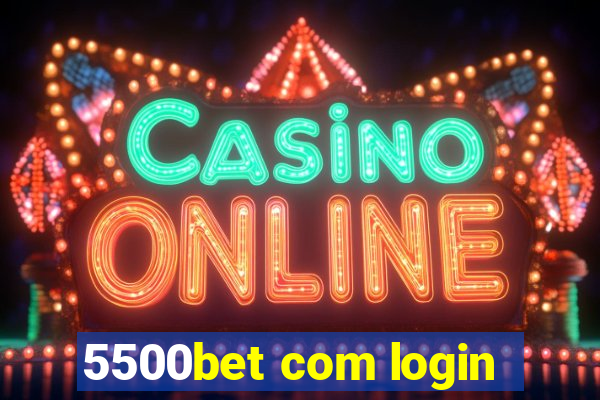 5500bet com login