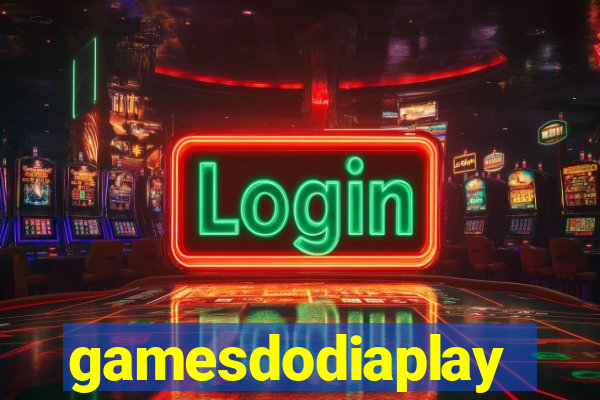 gamesdodiaplay