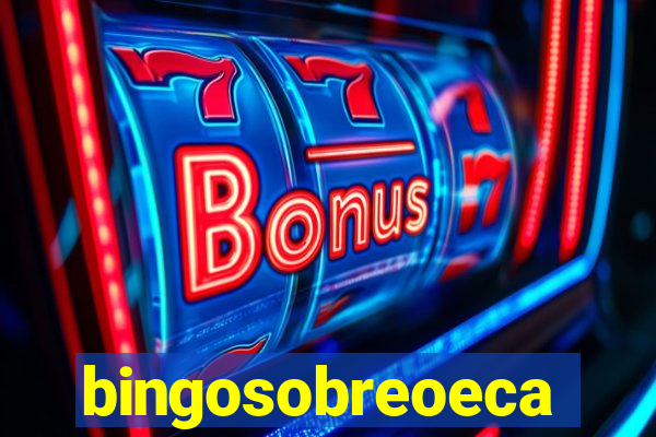 bingosobreoeca