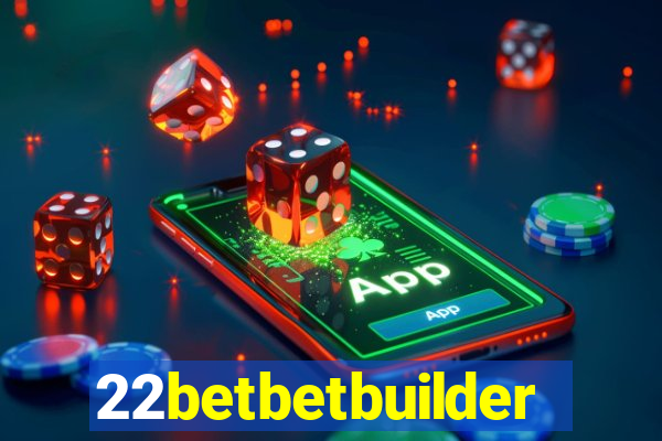 22betbetbuilder