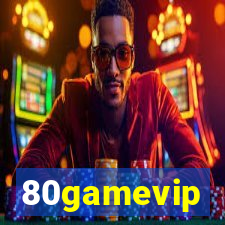 80gamevip