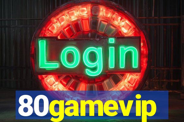 80gamevip