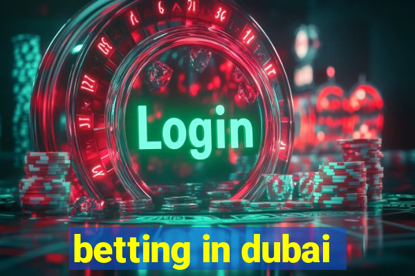 betting in dubai