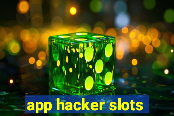 app hacker slots