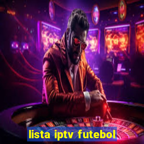 lista iptv futebol