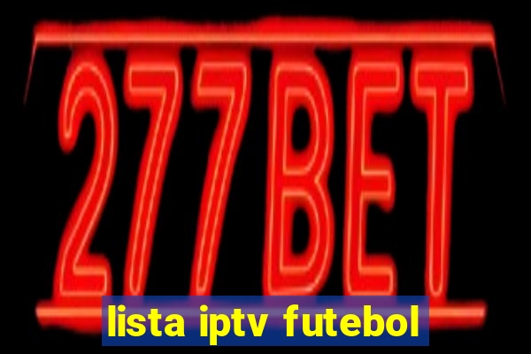 lista iptv futebol