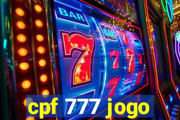 cpf 777 jogo