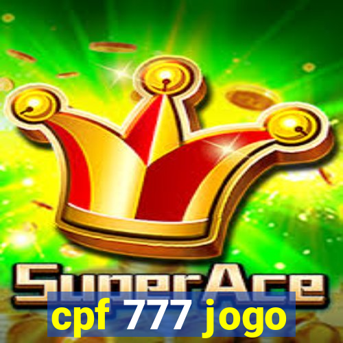 cpf 777 jogo