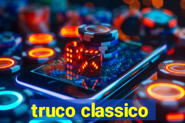 truco classico