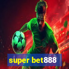 super bet888