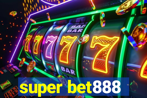 super bet888