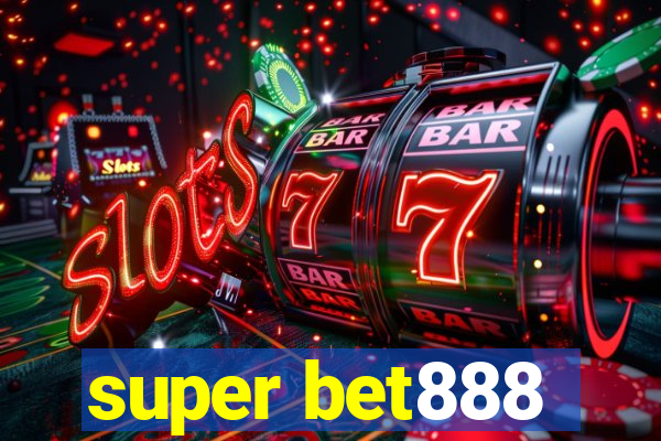 super bet888