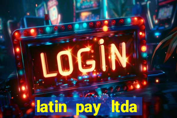 latin pay ltda jogos online