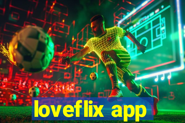 loveflix app