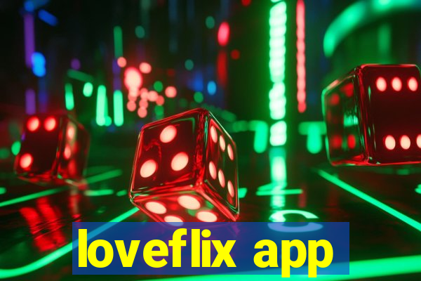 loveflix app