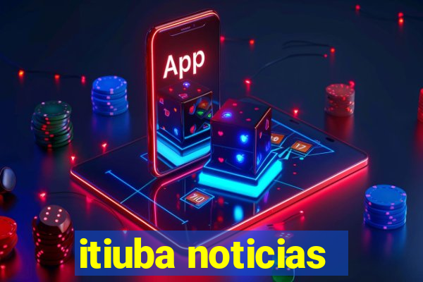 itiuba noticias