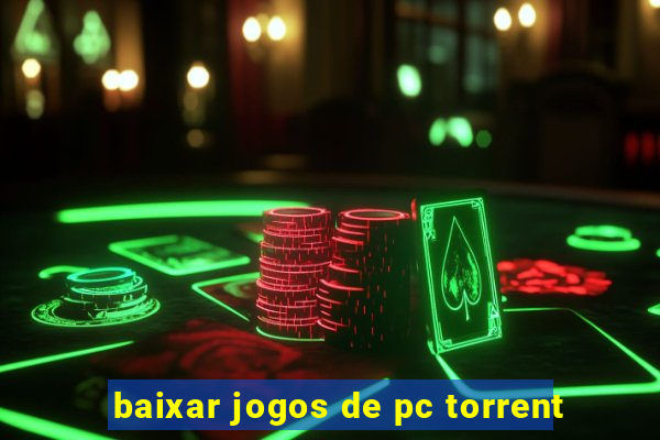 baixar jogos de pc torrent