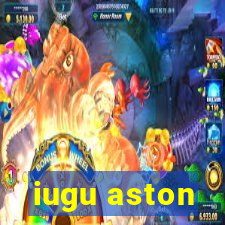 iugu aston