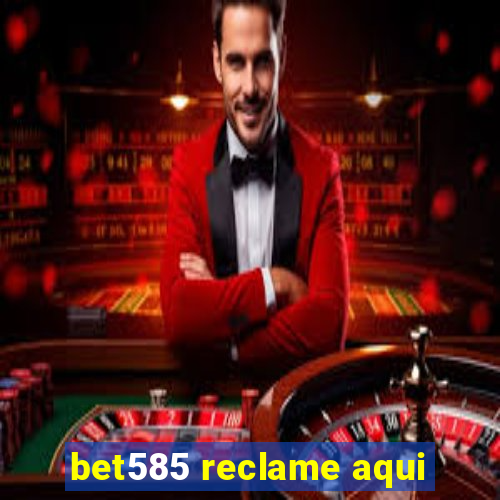 bet585 reclame aqui