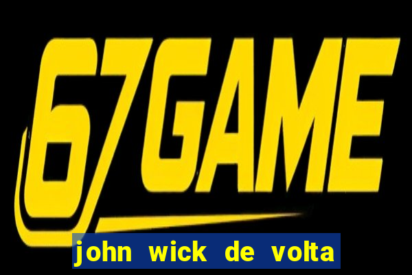 john wick de volta ao jogo download