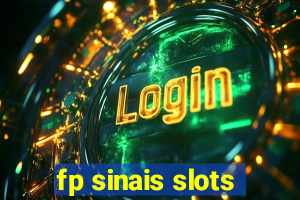 fp sinais slots